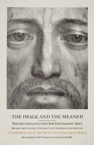 The Image and the Means II, an exhibition presented by The Grunwald Center for the Graphic Arts