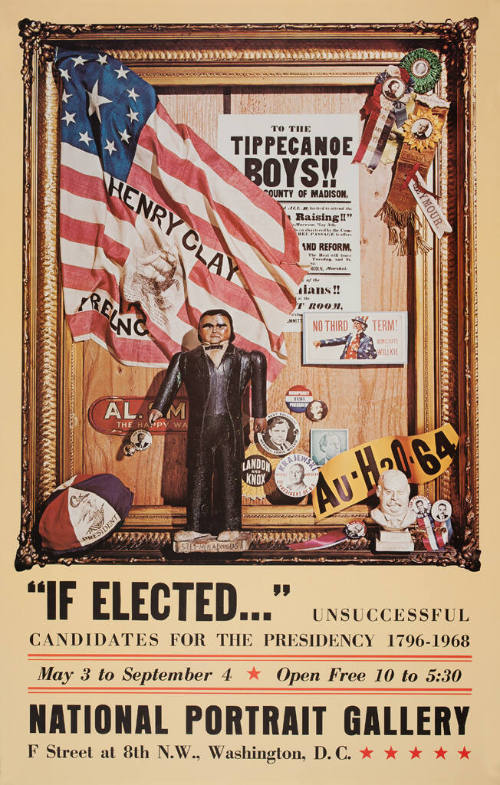 If Elected...Unsuccessful Candidates for the Presidency, 1797-1968