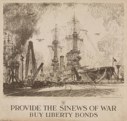 Provide the Sinews of War - Buy Liberty Bonds