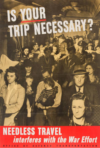 Needless Travel Interferes with the War Effort