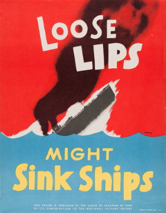 Vintage war poster with the message "Loose lips might sink ships" with a ship sinking in the ba…