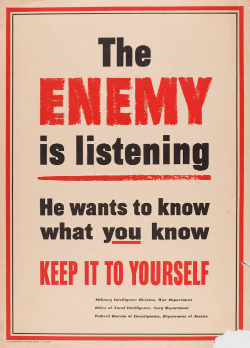 The Enemy is Listening - He wants to know what you know - Keep it to yourself